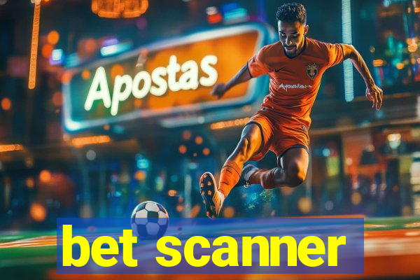 bet scanner